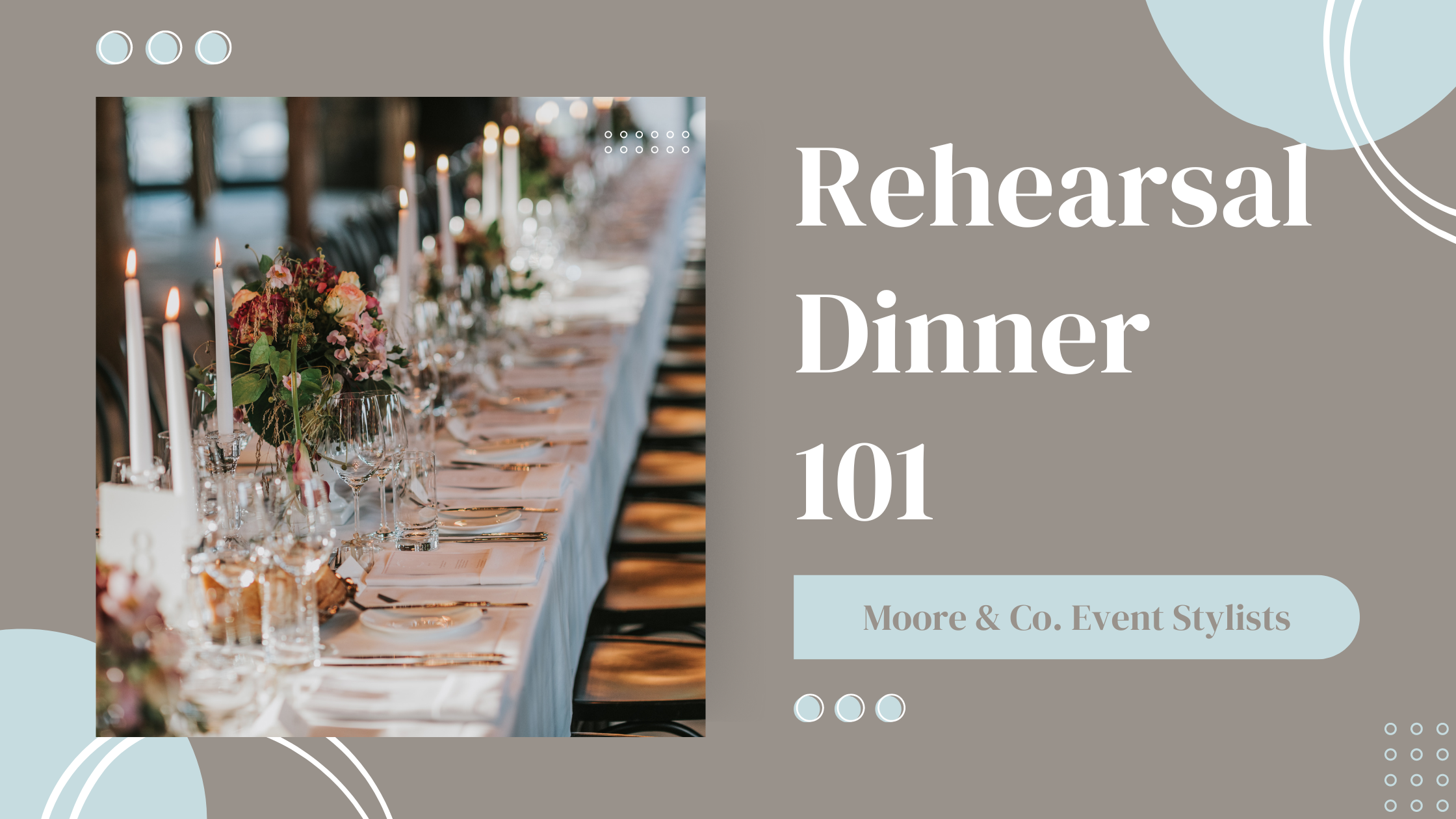 Rehearsal Dinner 101 Who To Invite Venues More Moore Co 